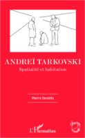 Andrei Tarkovski, Spatialité et habitation
