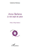 Anna Barkova, la voix surgie des glaces